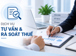 Dịch Vụ Tư Vấn & Rà Soát Thuế – Chủ Động Hạn Chế Rủi Ro Cho Doanh Nghiệp